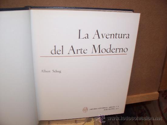 Libros de segunda mano: ARTE MODERNO - 1&ordf; ED. 1972 - ARGOS EDITORIAL - ALBERT SCHUG - Foto 1