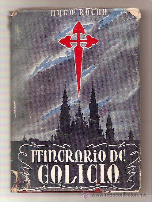 Libros de segunda mano: ITINERARIO DE GALICIA &ndash; HUGO ROCHA - Foto 1