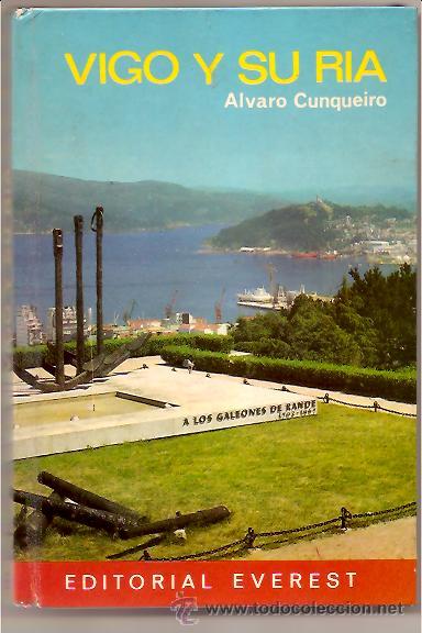 Libros de segunda mano: GALICIA &ndash; VIGO Y SU R&Iacute;A &ndash; &Aacute;LVARO CUNQUEIRO - Foto 1