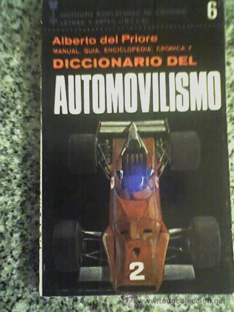 Libros de segunda mano: DICCIONARIO DEL AUTOMOVILISMO, por Alberto del Priore - Argentina - 1971