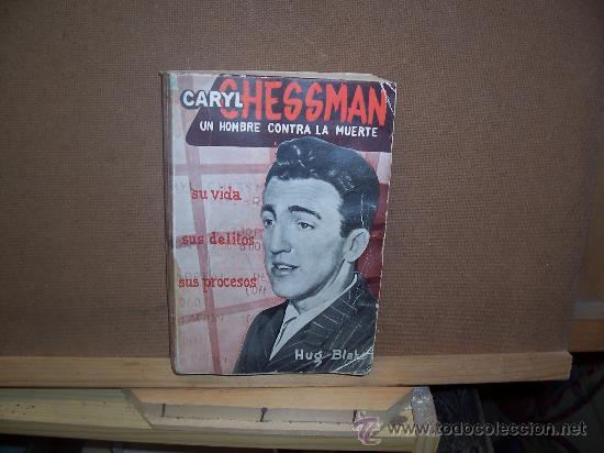 Libros de segunda mano: CARYL CHESSMAN - 1963 - HUG BLAK - Foto 1