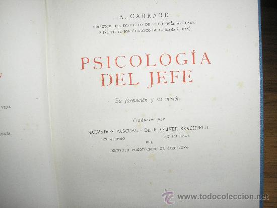 Libros de segunda mano: PSICOLOG&Iacute;A DEL JEFE - SU FORMACI&Oacute;N Y SU MISI&Oacute;N (A. CARRARD) - Foto 2