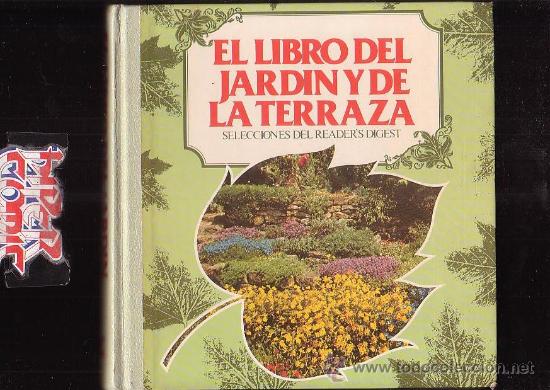 Gebrauchte B&uuml;cher: EL LIBRO DEL JARDIN Y DE LA TERRAZA /ADAPTACION: ADRIAN GONZALEZ BERNALDO DE QUIROS