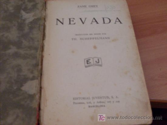 Libros de segunda mano: NEVADA ( ZANE GREY ) 1 &ordf; EDICION 1929 - Foto 1