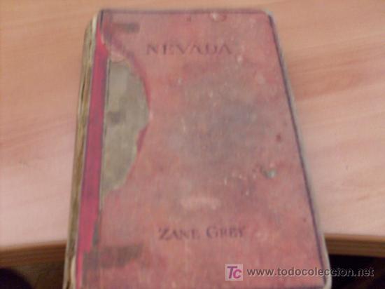Libros de segunda mano: NEVADA ( ZANE GREY ) 1 &ordf; EDICION 1929 - Foto 2