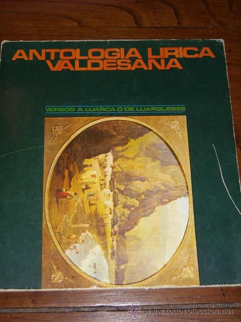 Libros de segunda mano: Antolog&iacute;a l&iacute;rica valdesana: versos a Luarca o de luarqueses de Gr&aacute;ficas Baraza en Oviedo 1974