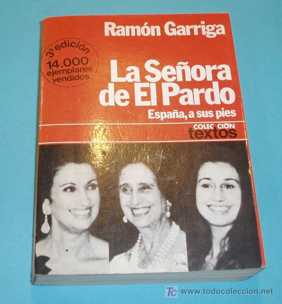 Libros de segunda mano: LA SE&Ntilde;ORA DE EL PARDO. RAMON GARRIGA. EDIT. PLANETA - Foto 1