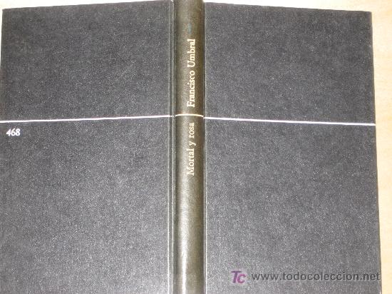 Libros de segunda mano: MORTAL Y ROSA. FRANCISCO UMBRAL. PRIMERA EDICION - Foto 1