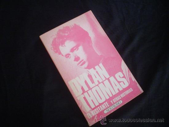 Libros de segunda mano: DYLAN THOMAS: EL VISITANTE Y OTRAS HISTORIAS - Foto 1