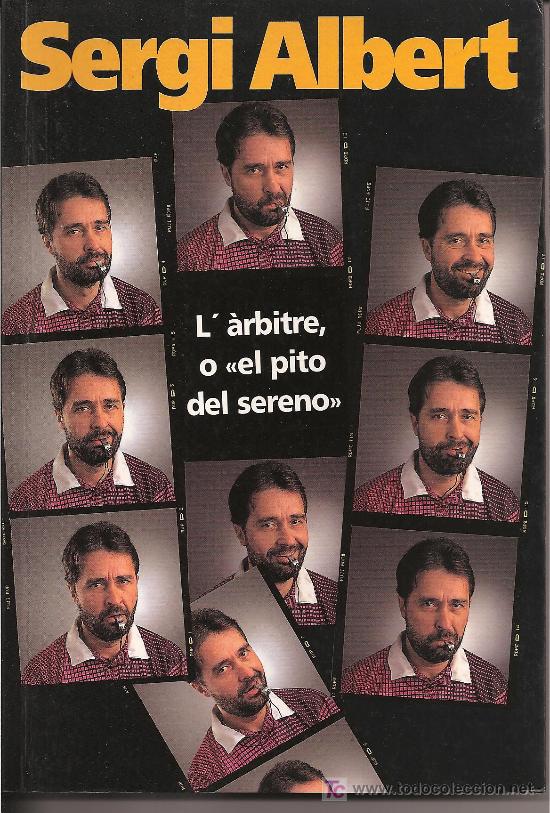 Libros de segunda mano: L&Agrave;RBITRE, O EL PITO DEL SERENO. EN CATAL&Agrave;. Catalunya. - Foto 1