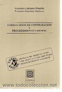 Libros de segunda mano: FORMULARIOS DE CONTRATACI&Oacute;N Y PROCEDIMIENTO LABORAL (Granada, 1994) 4&ordf; edici&oacute;n - Foto 1