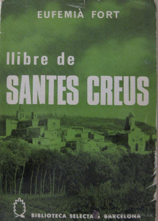 Libros de segunda mano: LLIBRE DE SANTES CREUS. EUFEMI&Agrave; FORT I COGUL - Foto 1