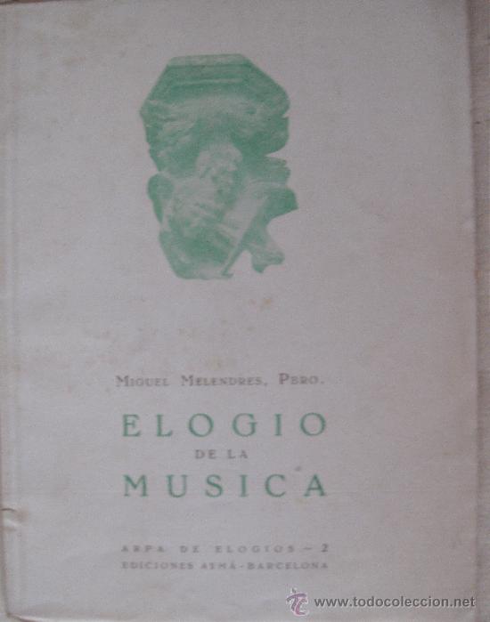 Libros de segunda mano: MIGUEL MELENDRES. ELOGIO DE LA M&Uacute;SICA - Foto 1