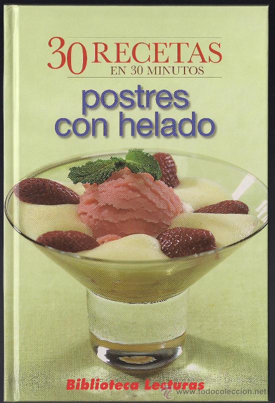 Libros de segunda mano: 30 RECETAS PRACTICAS EN 30 MINUTOS: POSTRES CON HELADO - Foto 1