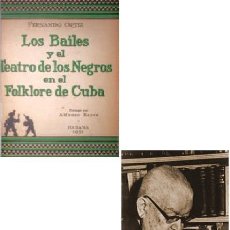 Libros de segunda mano: 1951 LOS BAILES Y EL TEATRO DE LOS NEGROS AFROCUBANOS ESTUDIOS DE MUSICA BAILE CUBA FERNANDO ORTIZ