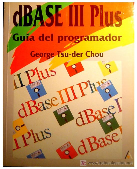 Libros de segunda mano: DBASE III PLUS - GUA DEL PROGRAMADOR - 574 PAGINAS - Foto 1
