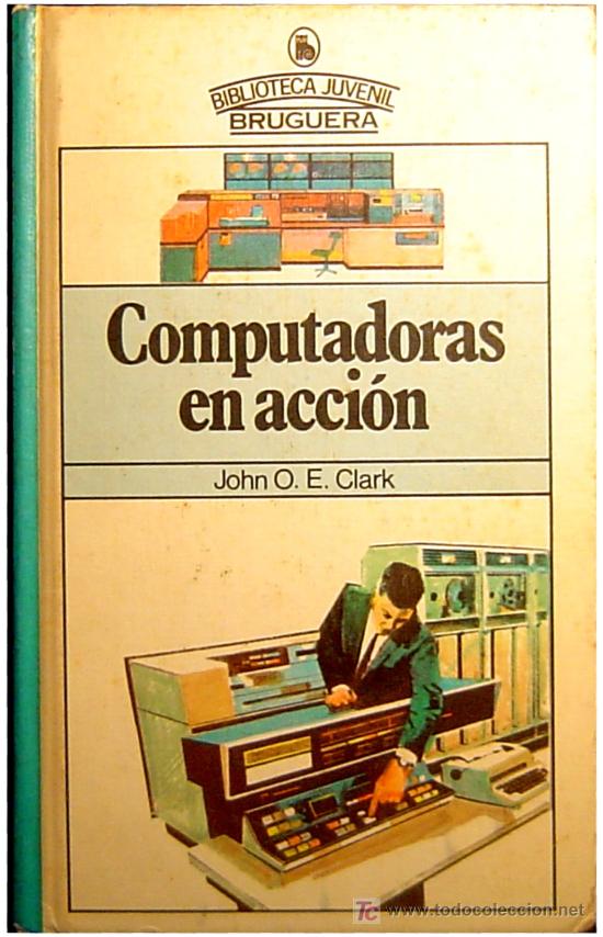Libros de segunda mano: COMPUTADORAS EN ACCION - 159 PAGINAS - EDICION 1980 - Foto 1