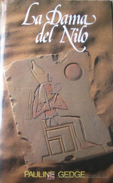 Libros de segunda mano: PAULINE GEDGE. LA DAMA DEL NILO. CIRCULO DE LECTORES - Foto 1