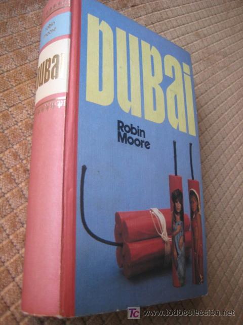 Libros de segunda mano: ROBIN MOORE. DUBAI. CIRCULO DE LECTORES - Foto 1