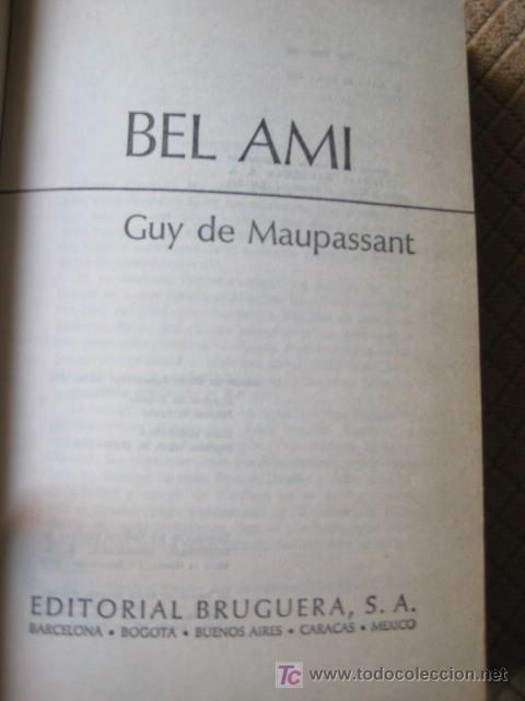 Libros de segunda mano: GUY DE MAUPASSANT. BEL AMI. - Foto 2