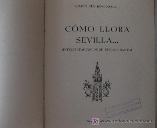 Libros de segunda mano: SEVILLA. SEMANA SANTA. PADRE CU&Eacute;. 1&ordf; EDICI&Oacute;N - Foto 2