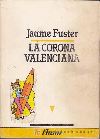 Libros de segunda mano: LA CORONA VALENCIANA - Foto 1