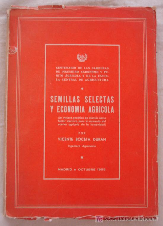 Livres d'occasion: SEMILLAS SELECTAS Y ECONOMIA AGRICOLA - VICENTE BOCETA DURAN - MADRID.