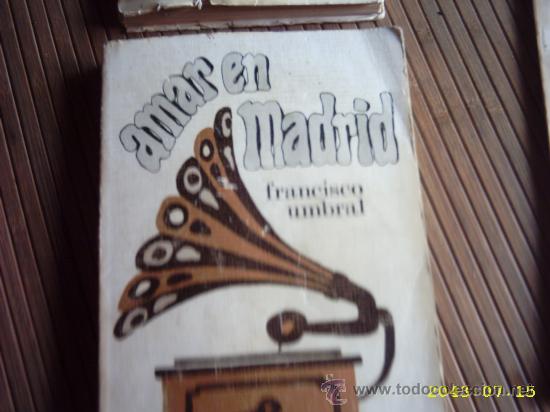 Libros de segunda mano: Amar en Madrid. Frco Umbral. Planeta 1972 - Foto 1