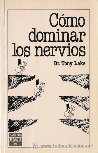 Libros de segunda mano: C&oacute;mo dominar los nervios / Tony Lake * PSICOLOG&Iacute;A * - Foto 1