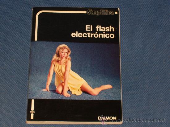 Libros de segunda mano: LIBRO ( EL FLASH ELECTRONICO ) DE LA EDITORIAL DAIMON EDICION DE 1981 - Foto 1