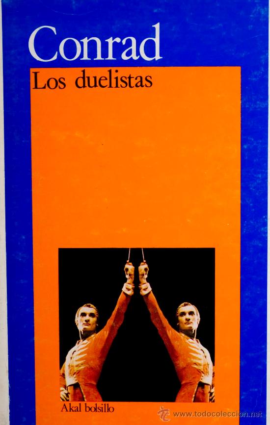 Libros de segunda mano: JOSEPH CONRAD / LOS DUELISTAS. AKAL EDITOR. 1&ordf; EDICI&Oacute;N. - Foto 1