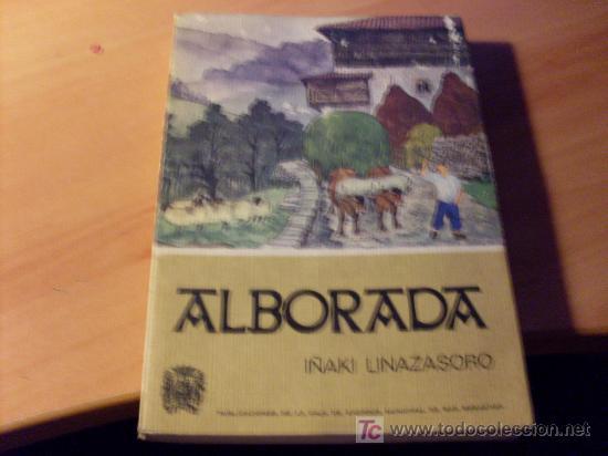 Libros de segunda mano: ALBORADA ( I&Ntilde;AKI LINAZASORO ) (LB56) - Foto 1