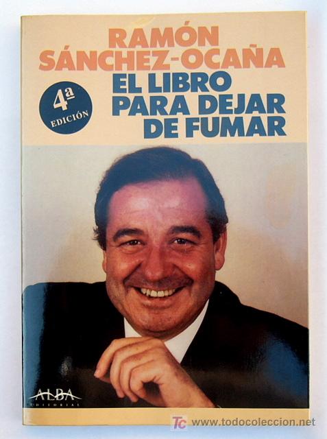 Libros de segunda mano: EL LIBRO PARA DEJAR DE FUMAR - RAMON SANCHEZ OCA&Ntilde;A - Foto 1