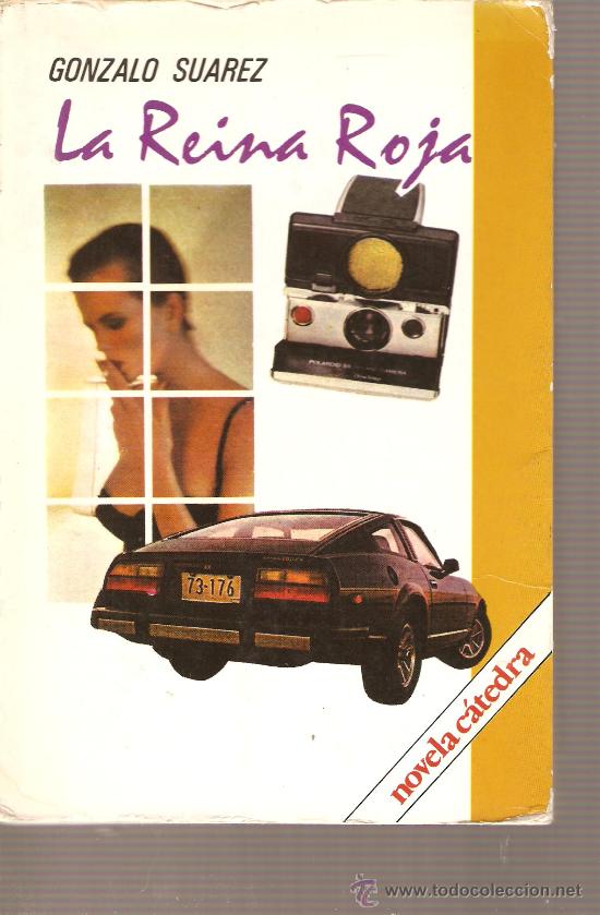 Libros de segunda mano: NOVELA DE GONZALO SUAREZ : LA REINA ROJA - Foto 1