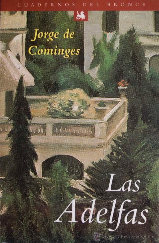 Libros de segunda mano: JORGE DE COMINGES / LAS ADELFAS. EDICIONES DEL BRONCE. 1&ordf; EDICI&Oacute;N. - Foto 1