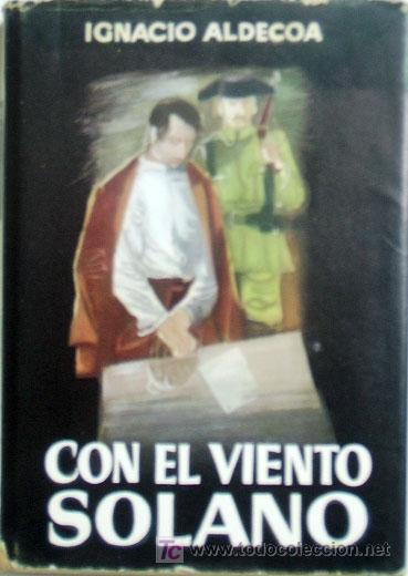 Libros de segunda mano: CON EL VIENTO SOLANO/ IGNACIO ALDECOA - Foto 1