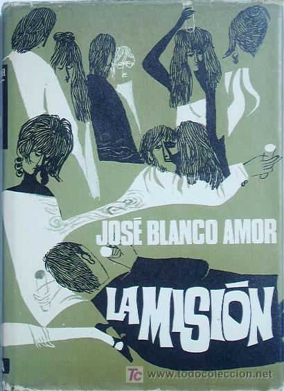 Libros de segunda mano: LA MISION / JOSE BLANCO AMOR - Foto 1