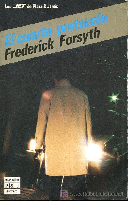 Libros de segunda mano: Frederick Forsyth - El cuarto protocolo - 1986 - Los Jet de Plaza y Janes n&ordm; 89 - Foto 1