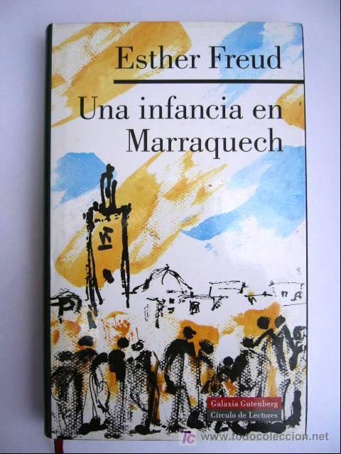 Libros de segunda mano: UNA INFANCIA EN MARRAQUECH. ESTHER FREUD. CIRCULO DE LECTORES, 1998. 236 PP - Foto 1