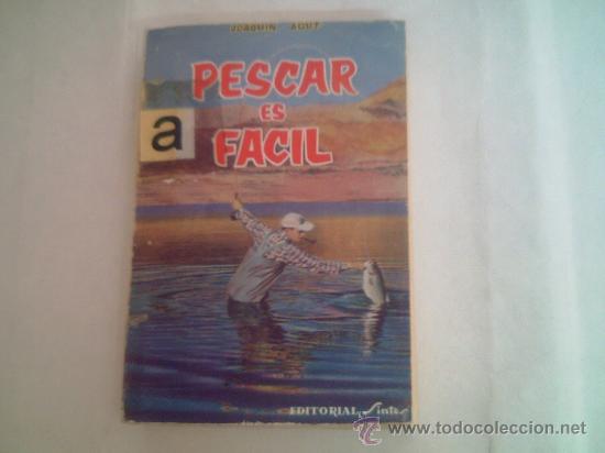 Libros de segunda mano: Pescar es F&aacute;cil. Joaquin Agut - Foto 1