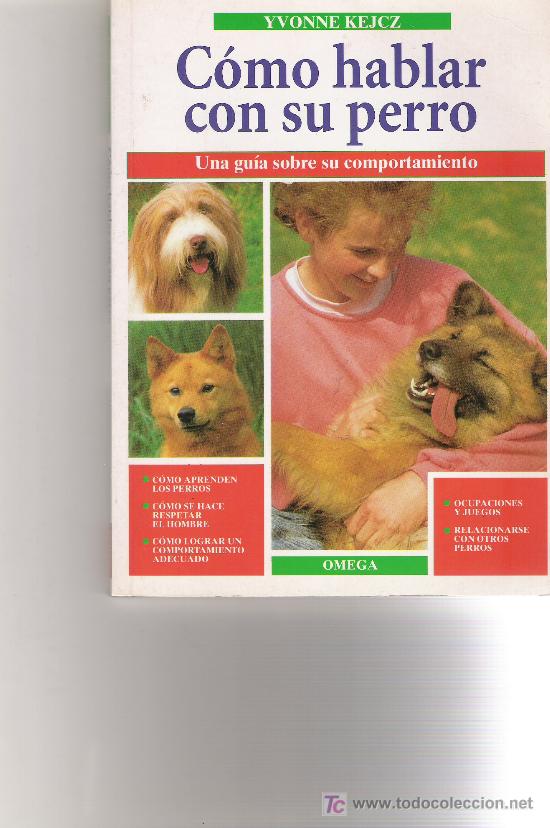 Libros de segunda mano: COMO HABLAR CON SU PERRO  - YVONNE KEJCZ - - Foto 1