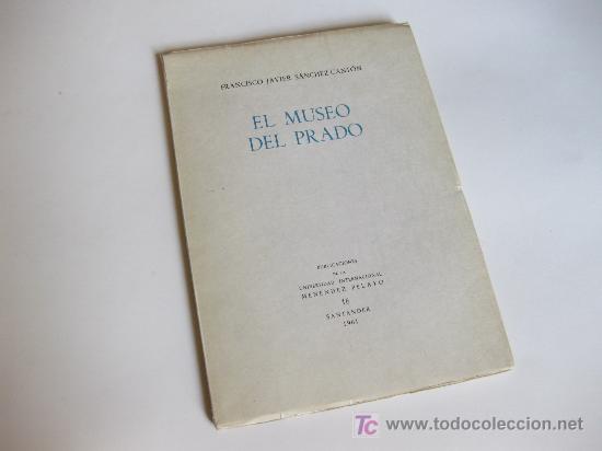 Libros de segunda mano: EL MUSEO DEL PRADO - FRANCISCO JAVIER SANCHEZ CANT&Oacute;N 1961, ENVIO GRATIS - Foto 1