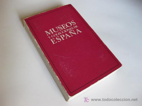 Libros de segunda mano: MUSEOS Y COLECCIONES DE ESPA&Ntilde;A 1972 - Foto 1