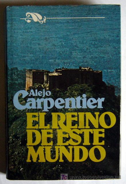 Libros de segunda mano: EL REINO DE ESTE MUNDO - ALEJO CARPENTIER - Foto 1
