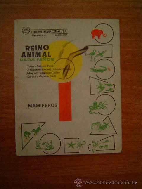 Libros de segunda mano: REINO ANIMAL -PARA NI&Ntilde;OS   -MAMIFEROS , EDITORIAL RAMON SOPENA .S.A. BARCELONA