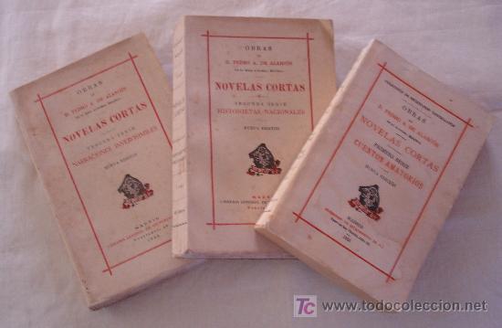 Libri di seconda mano: NOVELAS CORTAS  - 3 TOMOS - OBRAS DE D. PEDRO A. DE ALARCON - MADRID. 1933/1943.