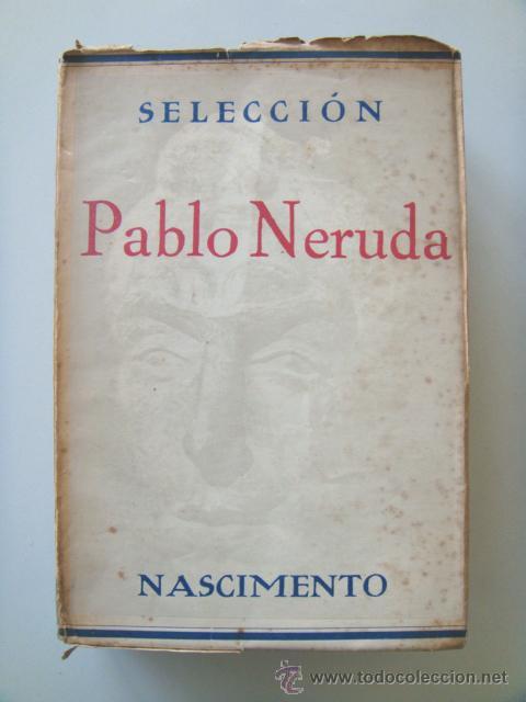 Libros de segunda mano: NERUDA Pablo: SELECCI&Oacute;N. Primera edici&oacute;n - Foto 1