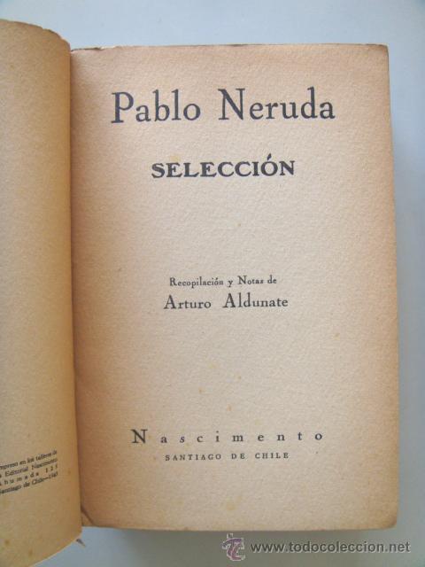 Libros de segunda mano: NERUDA Pablo: SELECCI&Oacute;N. Primera edici&oacute;n - Foto 4