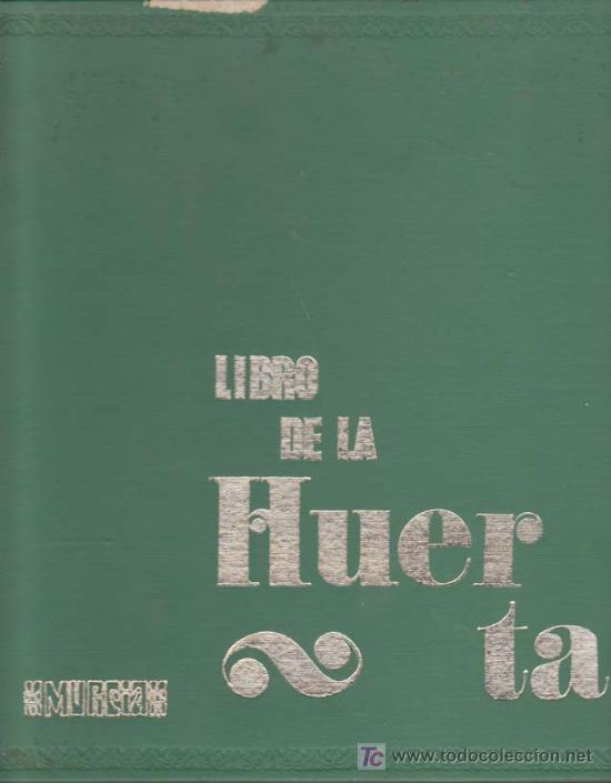 Libros de segunda mano: LIBRO DE LA HUERTA. Murcia - Foto 1