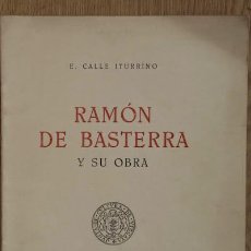 Libros de segunda mano: RAMÓN DE BASTERRA Y SU OBRA. CALLE ITURRINO (E.). Lote 15713781